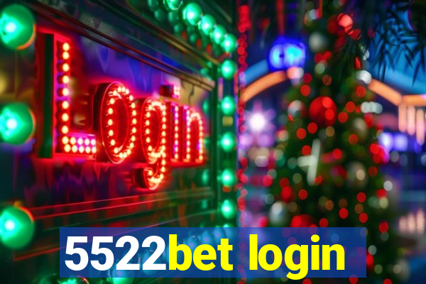 5522bet login